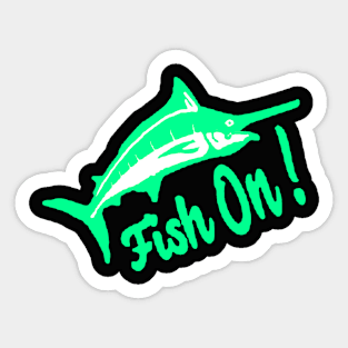 Fish On ! Sticker